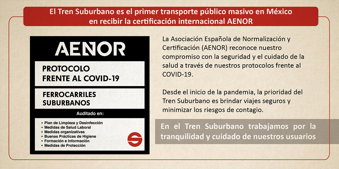 El Tren Suburbano es el primer transporte público masivo en México en recibir la certificación internacional AENOR